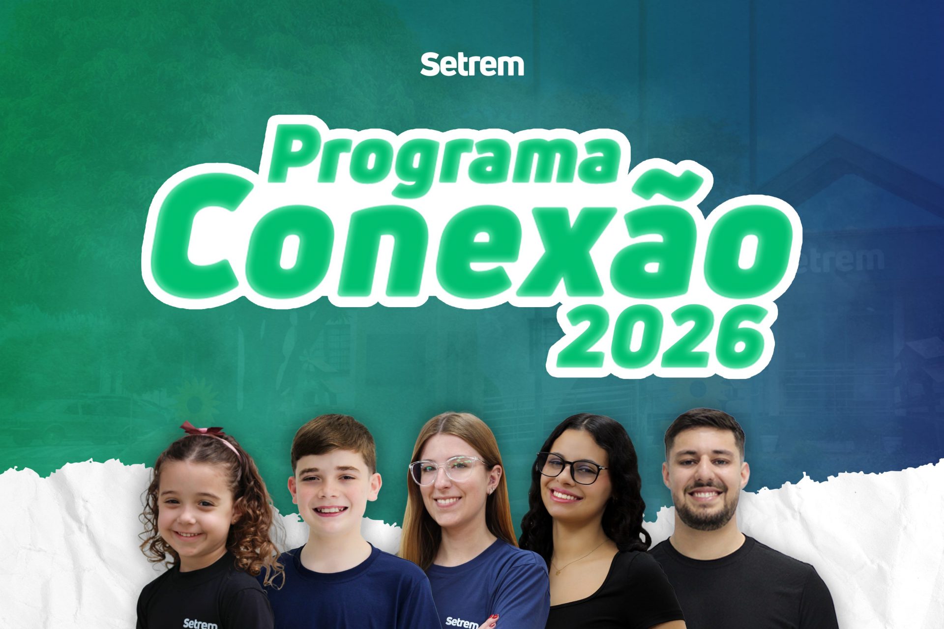 Programa Conexão Setrem 2026 incentiva indicações e fortalece a comunidade educacional