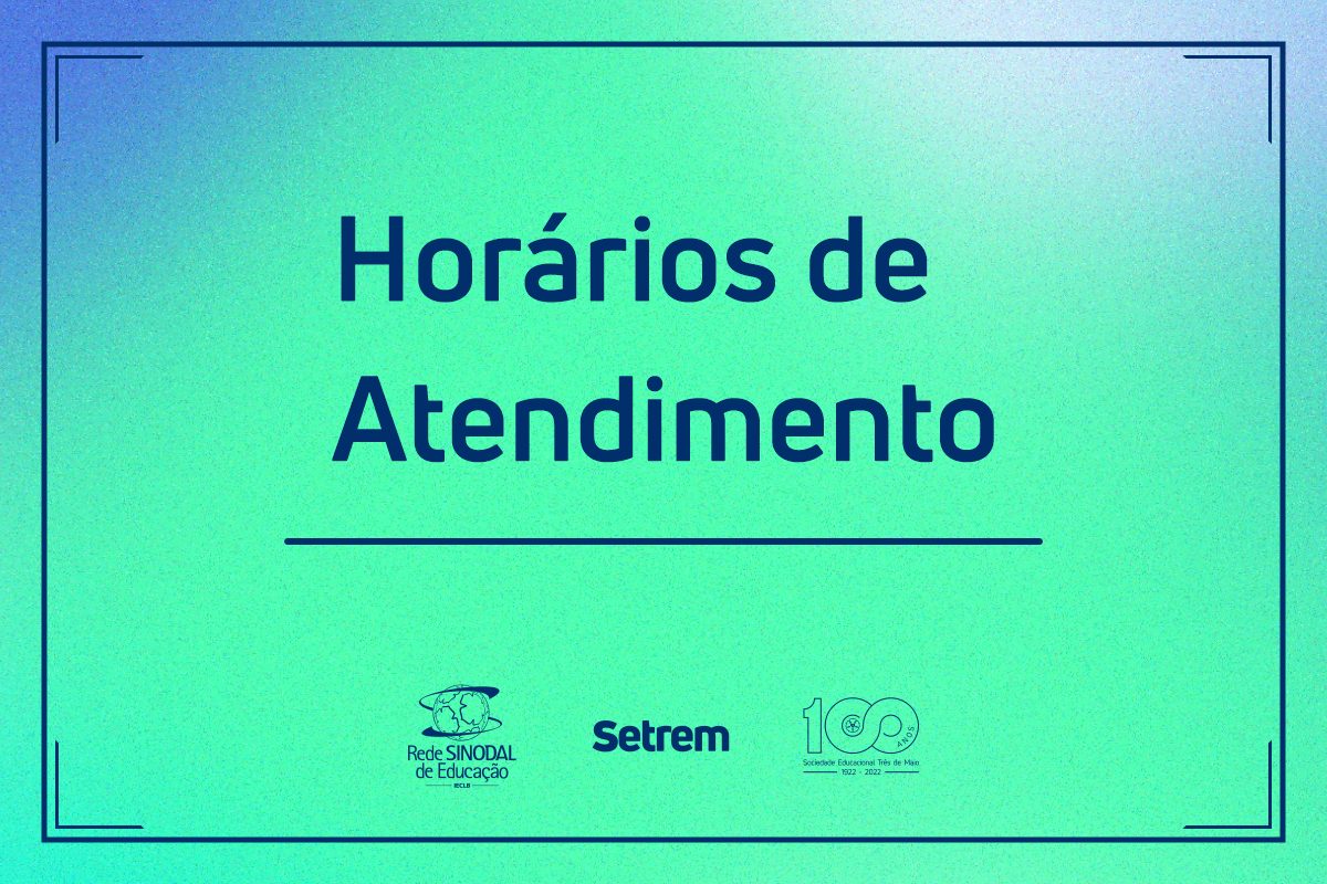 Horários de atendimento no Campus Setrem durante recesso e férias escolares