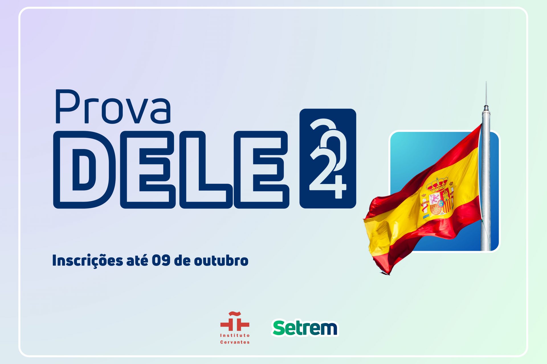 Prova DELE acontecerá em novembro na Setrem