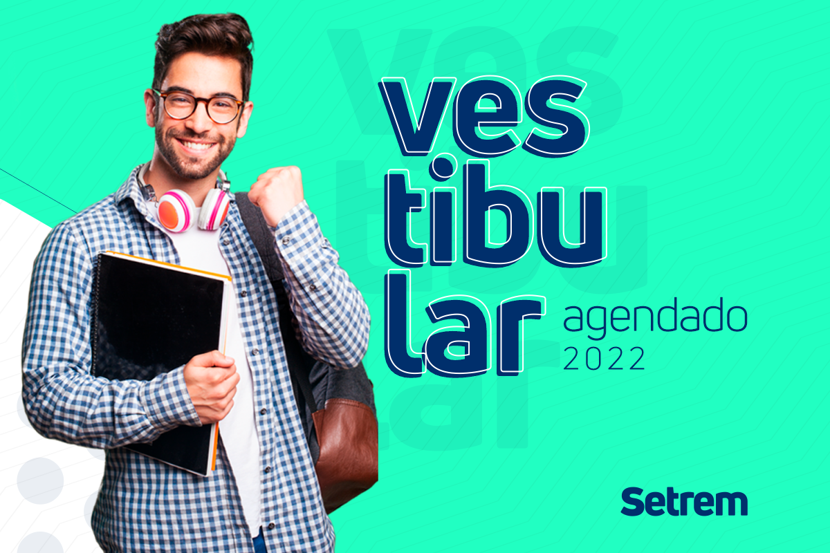 Vestibular Agendado recebe inscrições para vagas remanescentes na Faculdade Setrem
